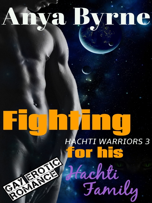 Title details for Fighting for His Hachti Family by Anya Byrne - Available
